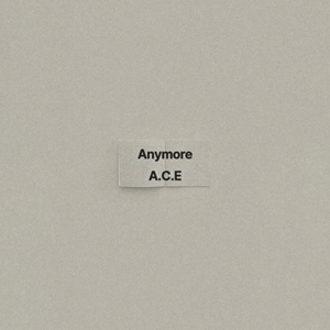 A.C.E - Anymore artwork -1.jpg